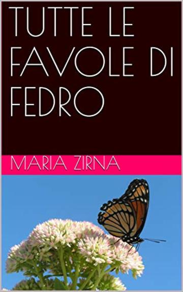 TUTTE LE FAVOLE DI FEDRO (FAVOLOSA Vol. 1)
